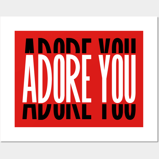 Adore you Wall Art by cariespositodesign